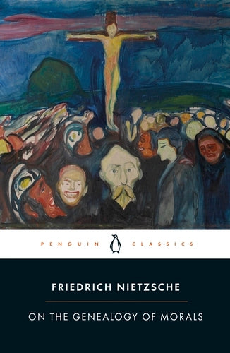 On The Genealogy Of Morals