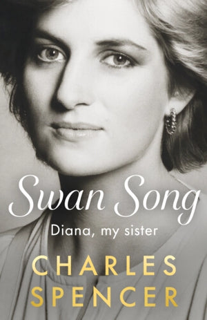 Swan Song: Diana, my sister.