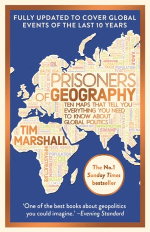 Prisoners Of Geography: Ten Maps That Tell You Everything You Need To Know About Global Politics