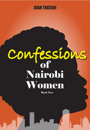 Confessions Of Nairobi Women Book 2